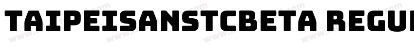 taipeisanstcbeta regular字体转换